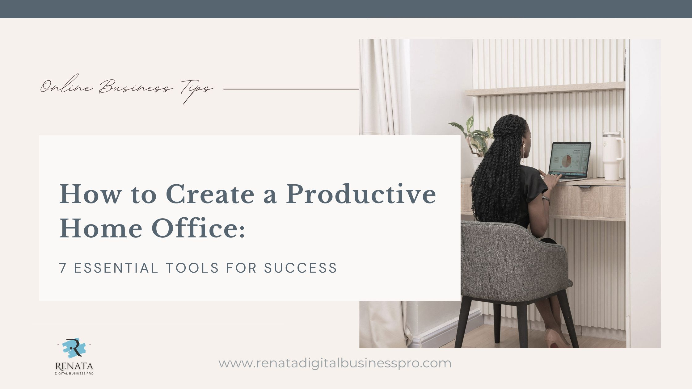 How to Create a Productive Home Office: 7 Essential Tools for Success
