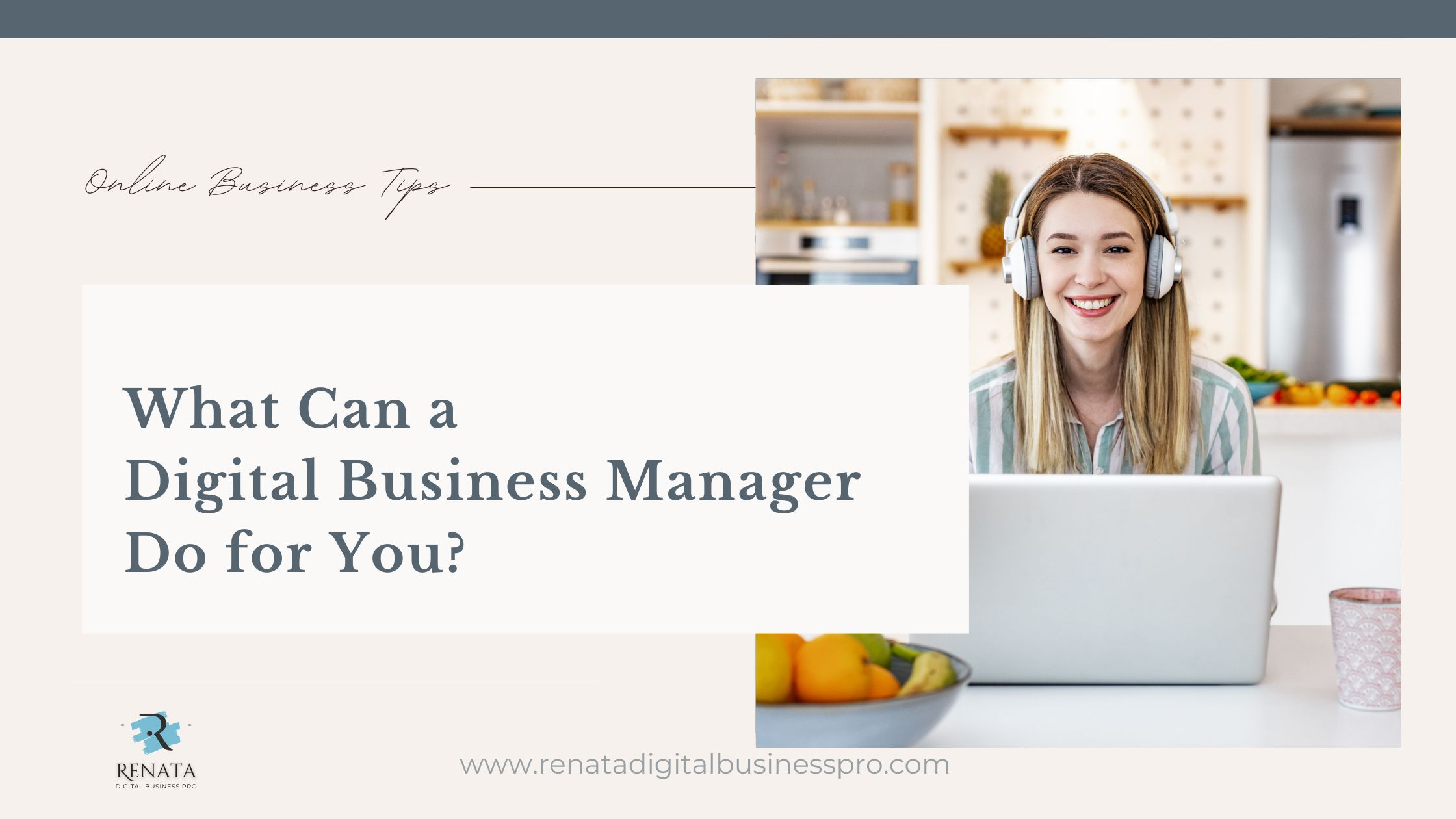 What Can a Digital Business Manager Do for You?